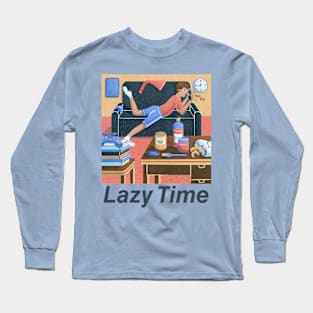 Lazy Time Long Sleeve T-Shirt